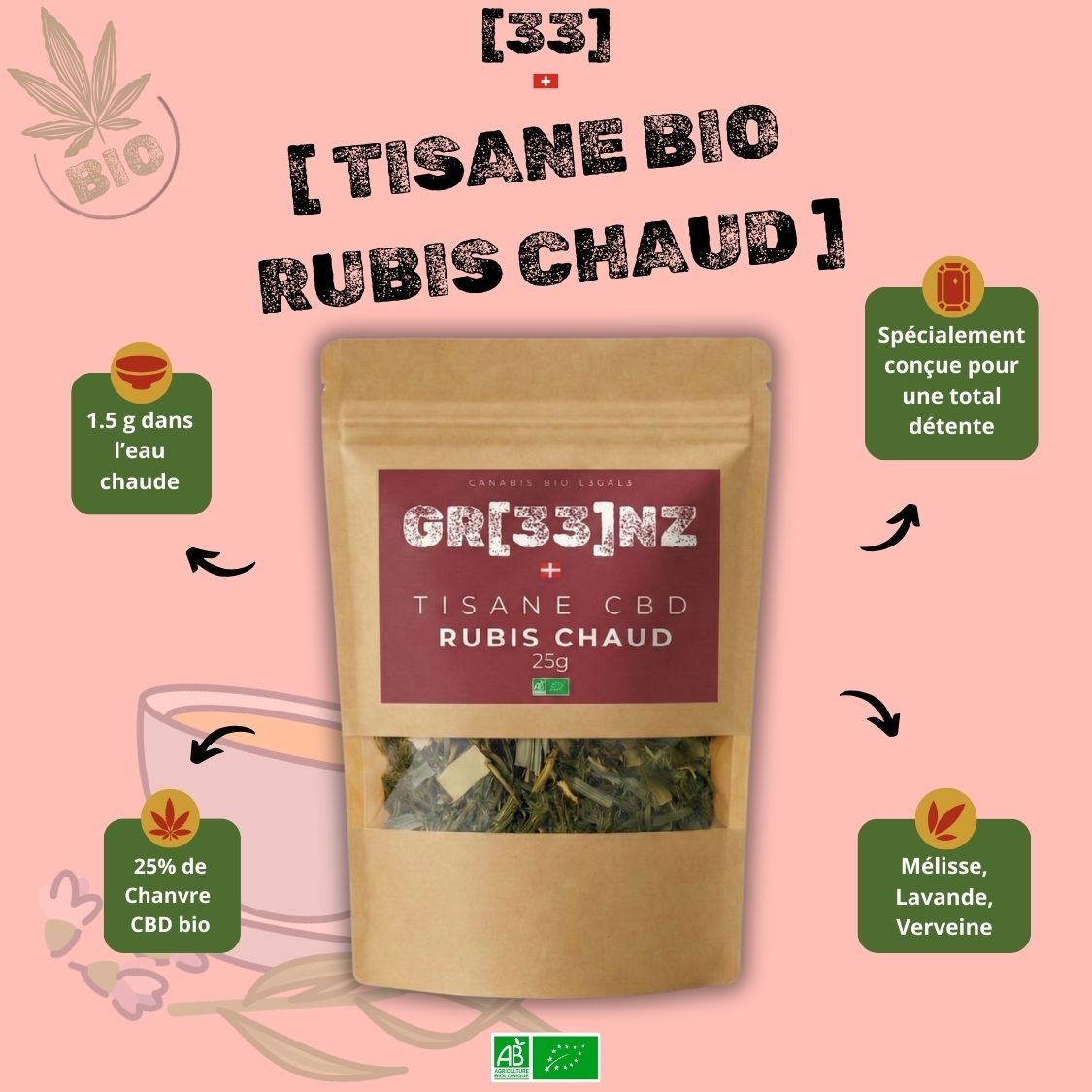 Tisane Bio Rubis Chaud GR33NZ : chanvre CBD bio, mélisse, lavande et verveine. Un mélange artisanal pour une détente naturelle et apaisante.